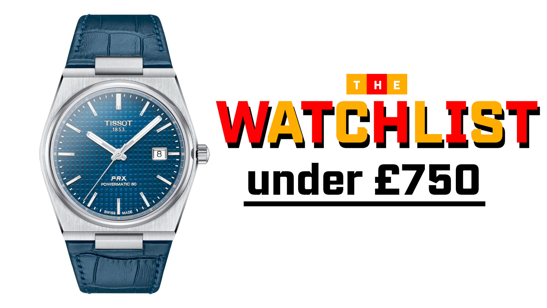 Watches six timepieces for under 750 Top Gear